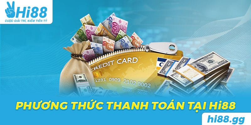 Phương thức thanh toán Hi88