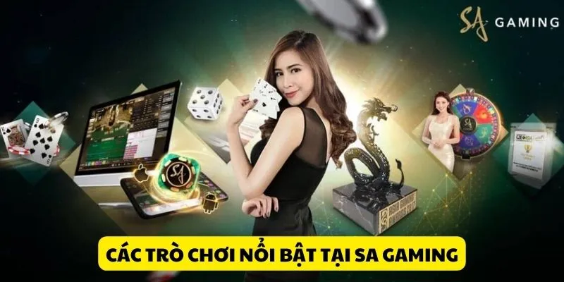 cac-tro-choi-noi-bat-cua-sa-gaming-casino