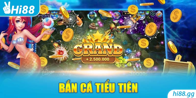 Ban Ca Tieu Tiên - Khám Phá Siêu Phẩm Game Hay Nhất 2023