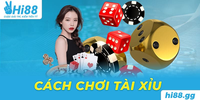 Cách Chơi Tài Xỉu Luôn Thắng - Kinh Nghiệm Từ Cao Thủ Top 1