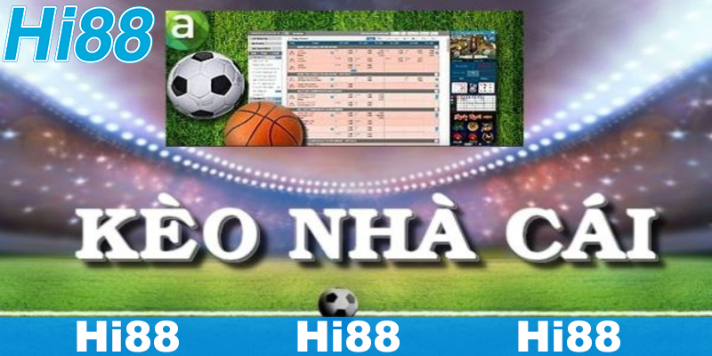 Hiểu hơn về kèo nhà cái Hi88